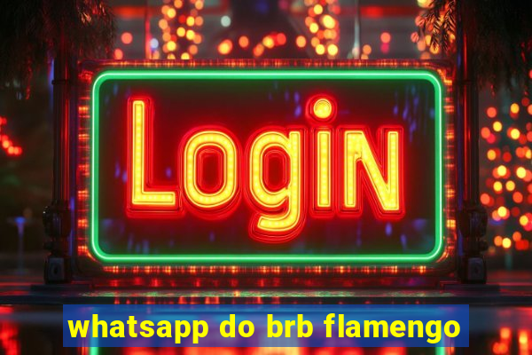 whatsapp do brb flamengo